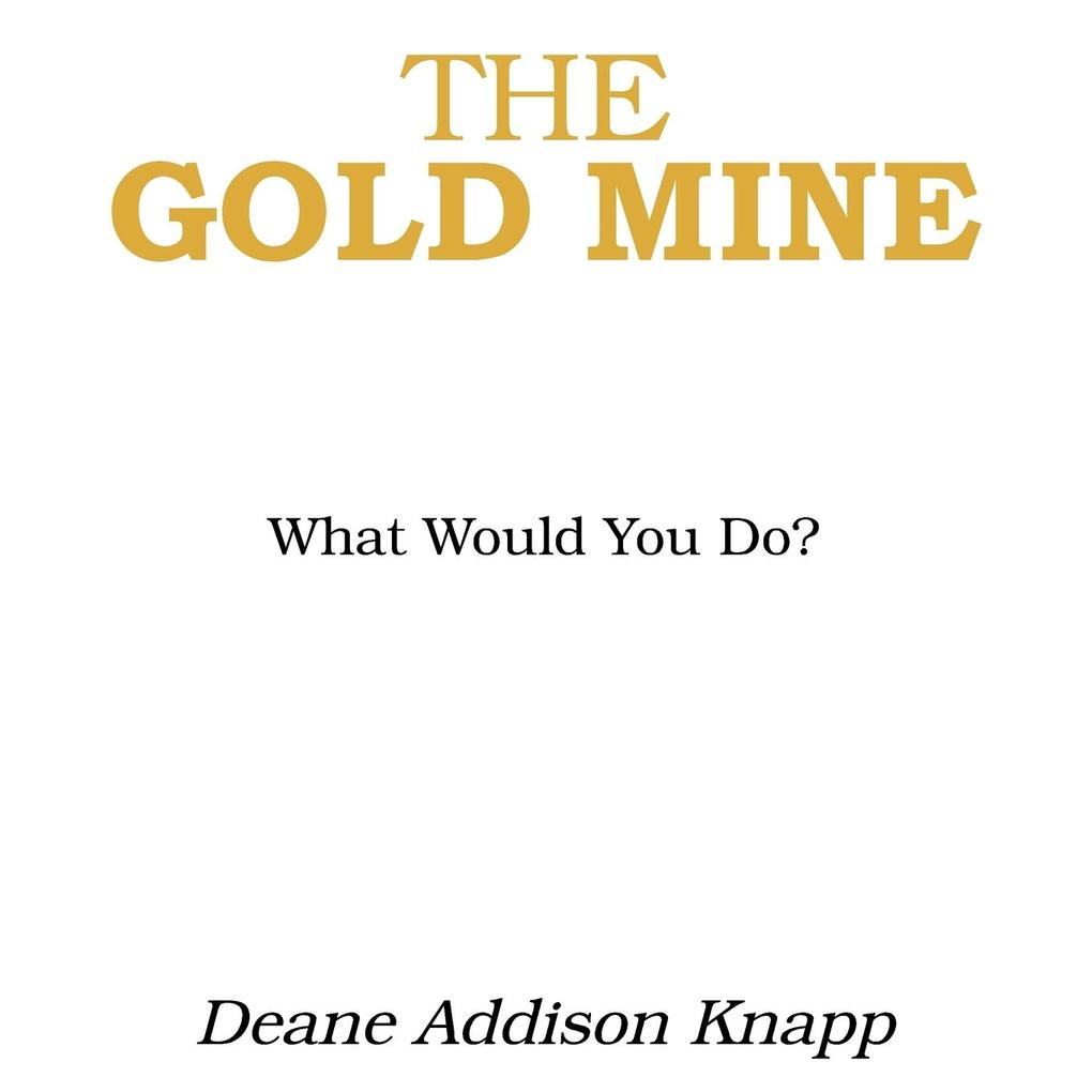 The Gold Mine
