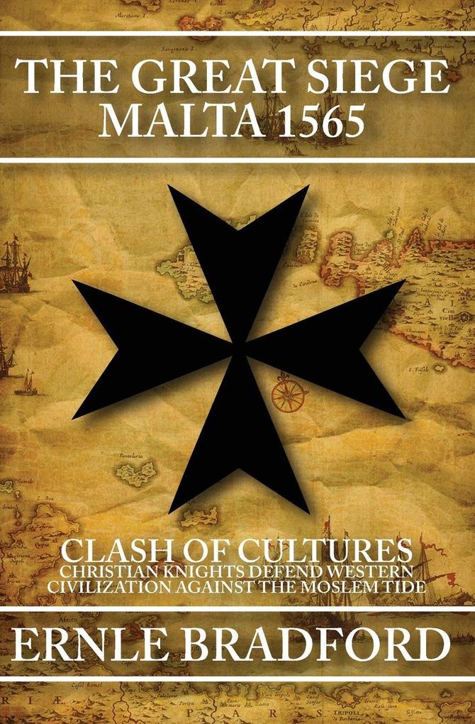 The Great Siege Malta 1565