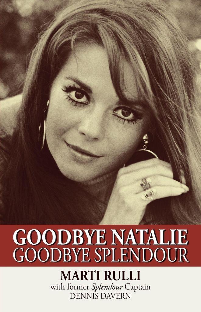 Goodbye Natalie Goodbye Splendour