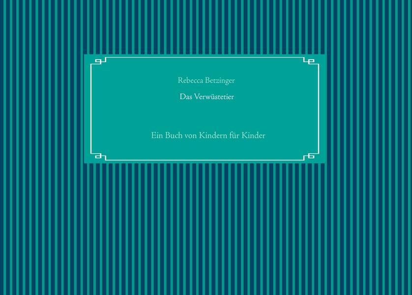 Das Verwüstetier