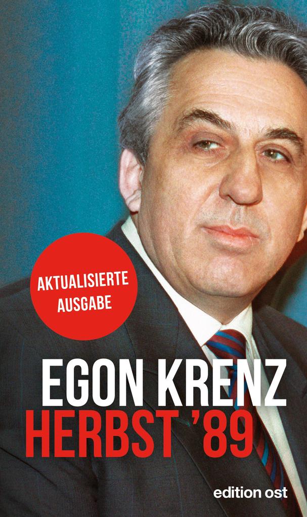Herbst '89 - Egon Krenz