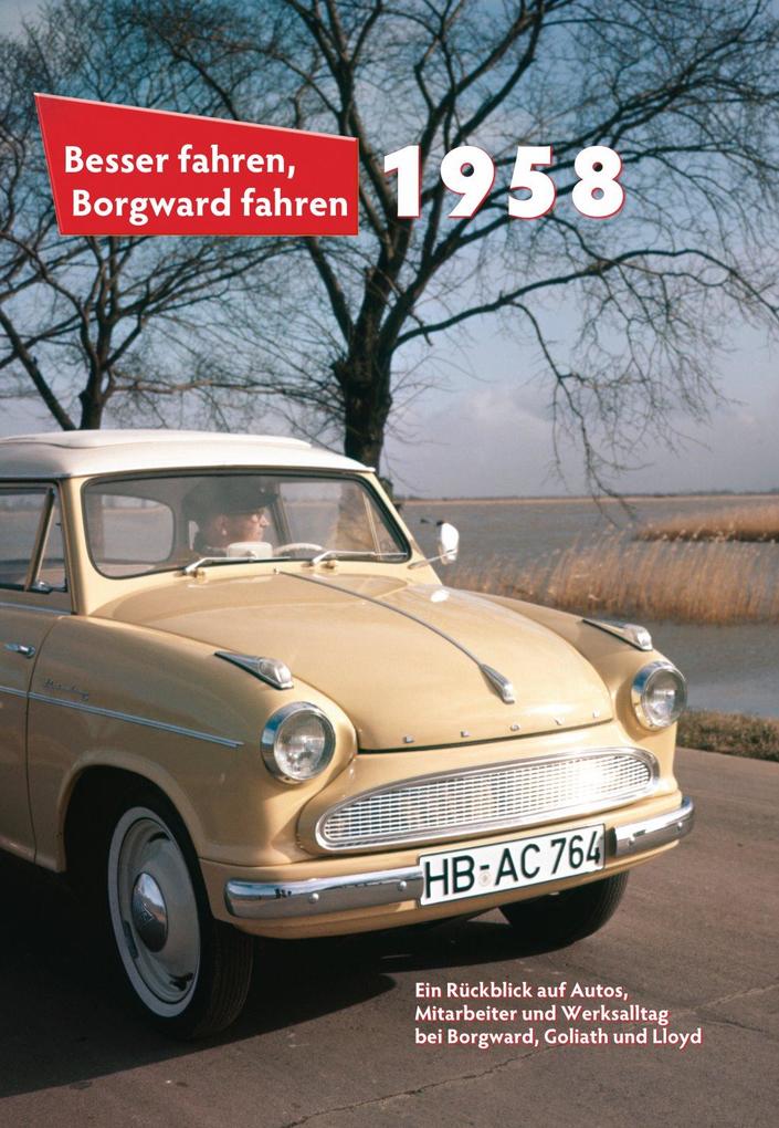 Besser fahren Borgward fahren. 1958