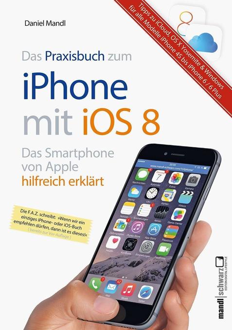 Das Praxisbuch zum iPhone mit iOS 8 als Buch Das Praxisbuch zum iPhone mit iOS 8 als Buch