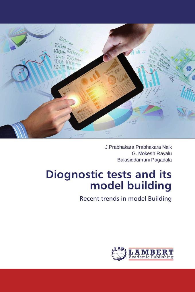 Diognostic tests and its model building