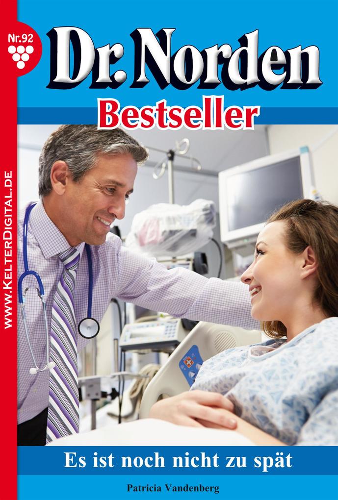 Dr. Norden Bestseller 92 - Arztroman