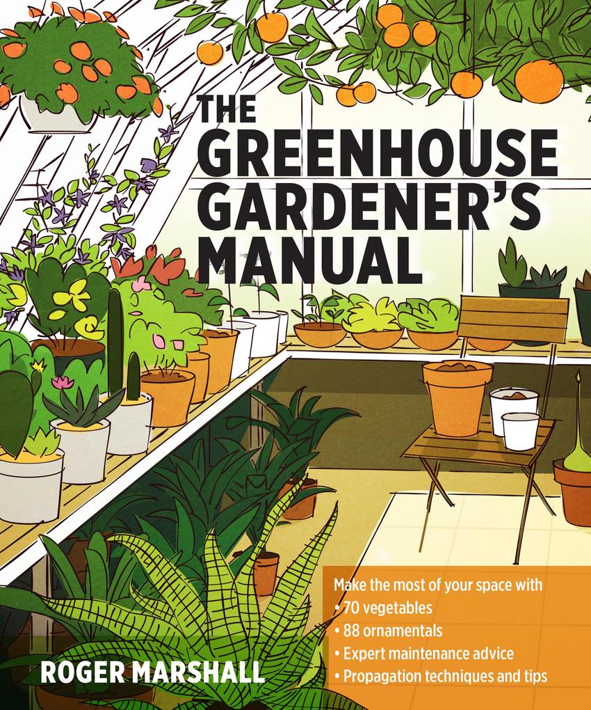 The Greenhouse Gardener‘s Manual