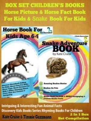 Box Set Children‘s Books: Horse Picture & Horse Fact Book For Kids & Snake Book For Kids: 2 In 1 Box Set: Intriguing & Interesting Fun Animal Facts - Discovery Kids Books & Rhyming Books For Children