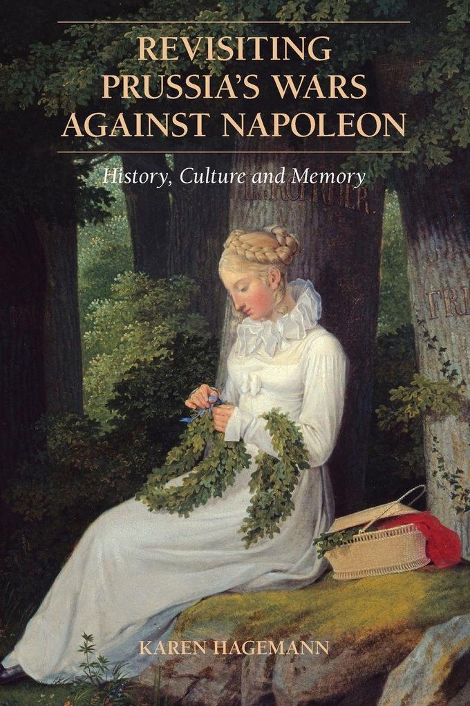Revisiting Prussia's Wars Against Napoleon