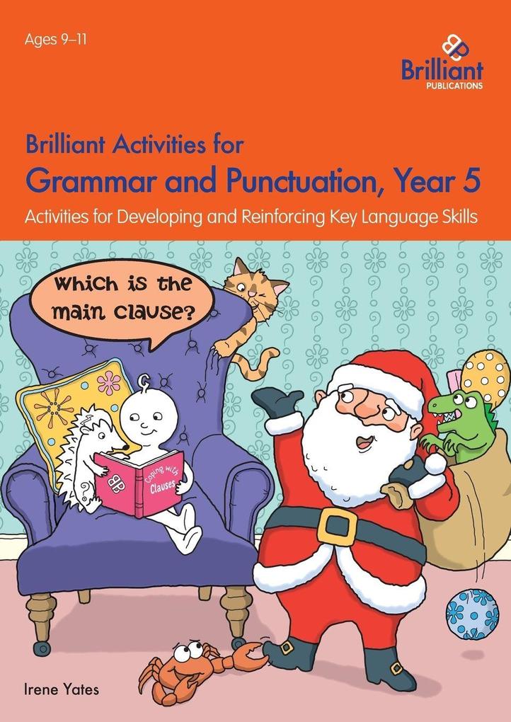 Brilliant Activities for Grammar and Punctuation Year 5