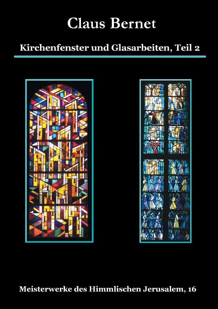 Kirchenfenster und Glasarbeiten Teil 2