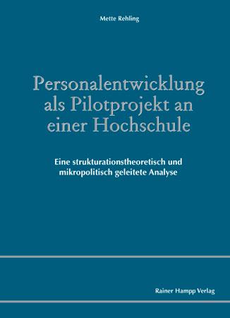 Personalentwicklung als Pilotprojekt an einer Hochschule als eBook Download von Mette Rehling - Mette Rehling