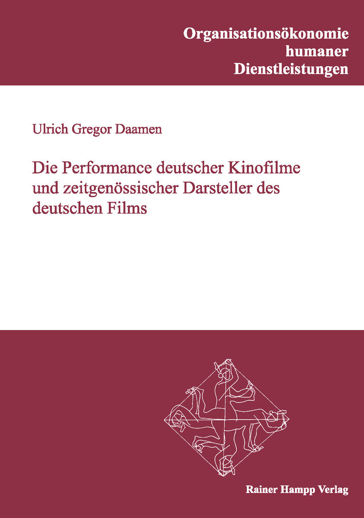 Die Performance deutscher Kinofilme und zeitgenössischer Darsteller des deutschen Films - Ulrich Gregor Daamen