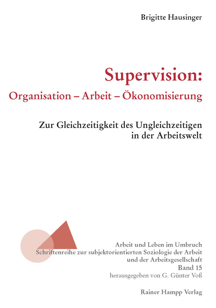 Supervision: Organisation - Arbeit - Ökonomisierung - Brigitte Hausinger