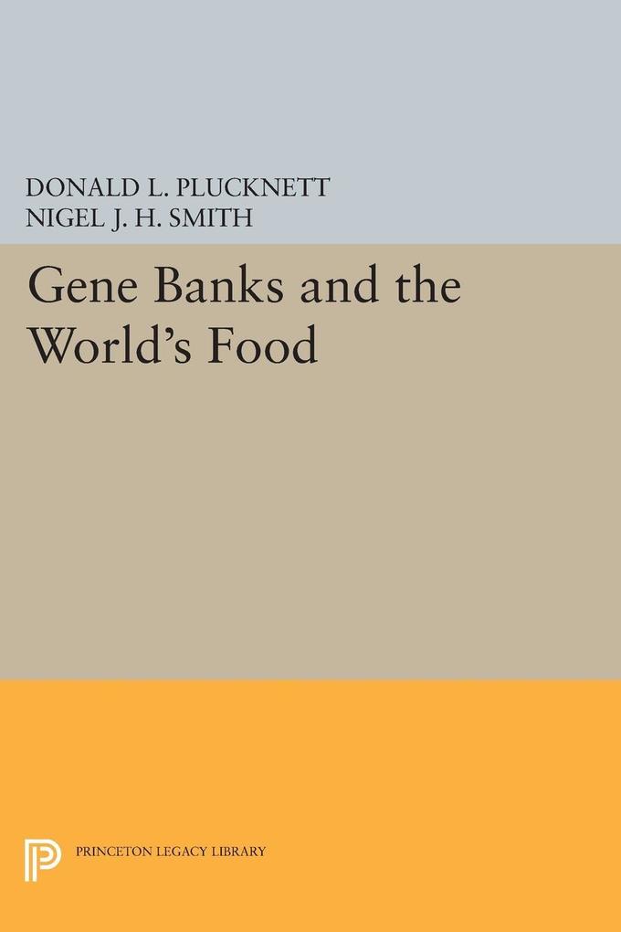 Gene Banks and the World‘s Food