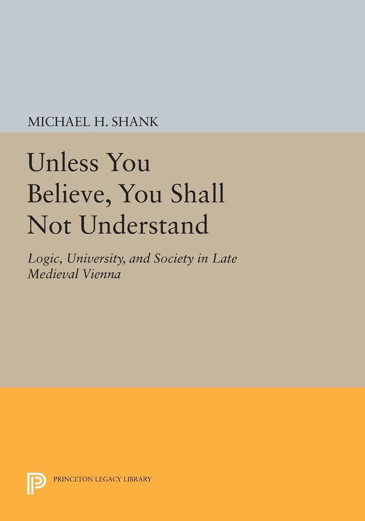 Unless You Believe You Shall Not Understand