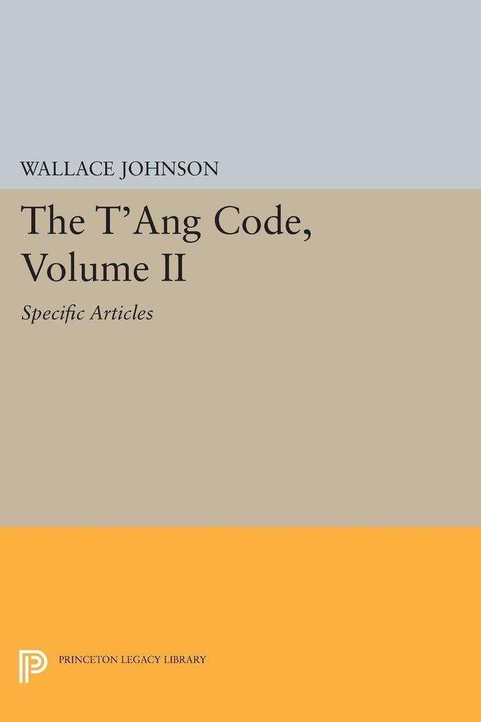 The T'ang Code Volume II