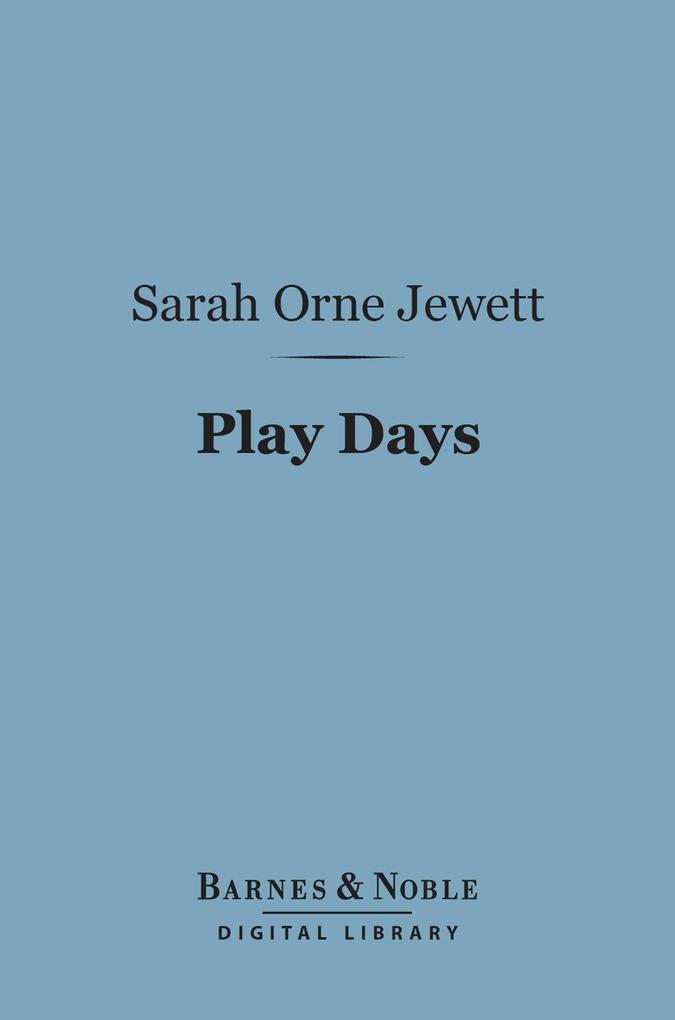 Play Days (Barnes & Noble Digital Library)