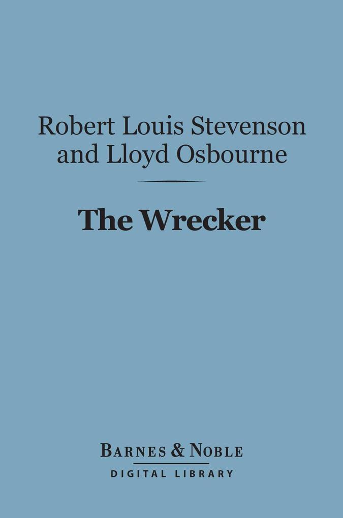 The Wrecker (Barnes & Noble Digital Library)