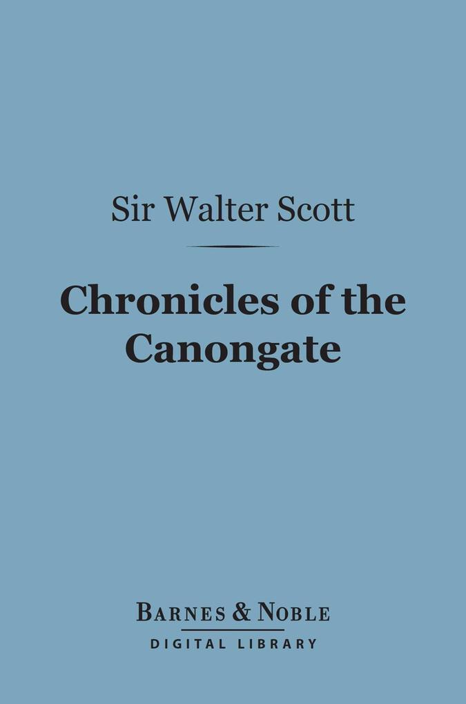 Chronicles of the Canongate (Barnes & Noble Digital Library)