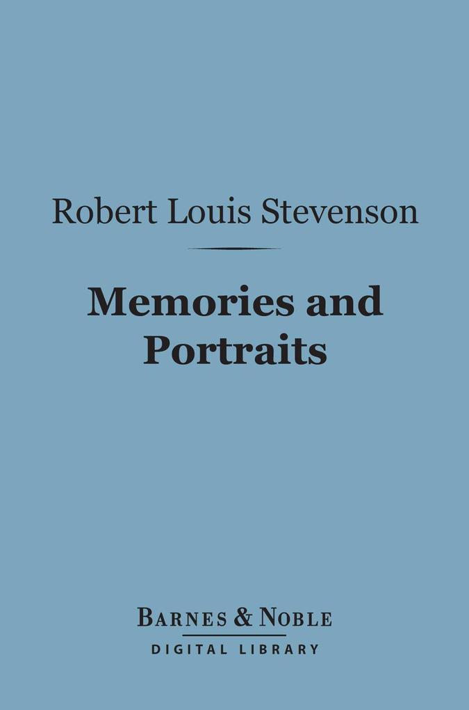 Memories and Portraits (Barnes & Noble Digital Library)