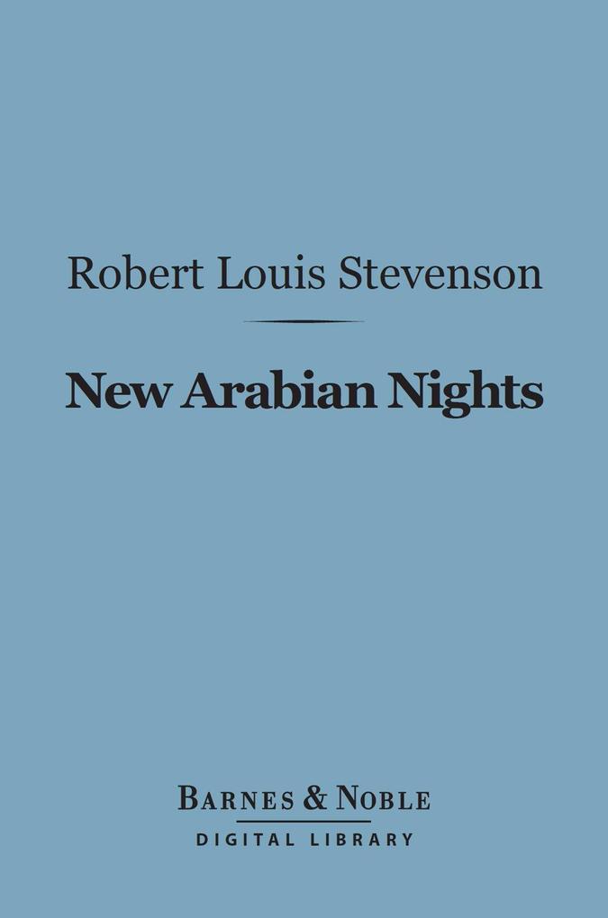 New Arabian Nights (Barnes & Noble Digital Library)