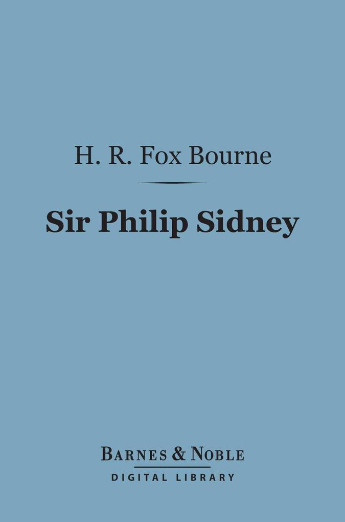 Sir Philip Sidney (Barnes & Noble Digital Library)
