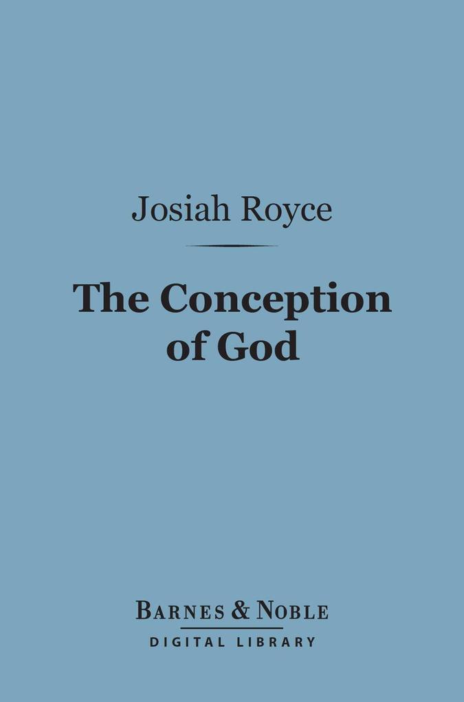 The Conception of God (Barnes & Noble Digital Library)