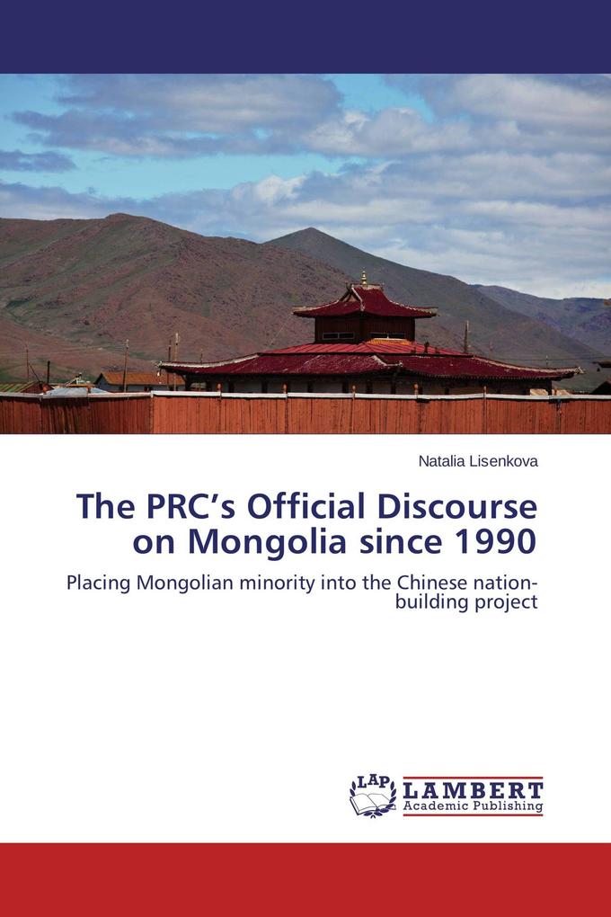 The PRC's Official Discourse on Mongolia since 1990