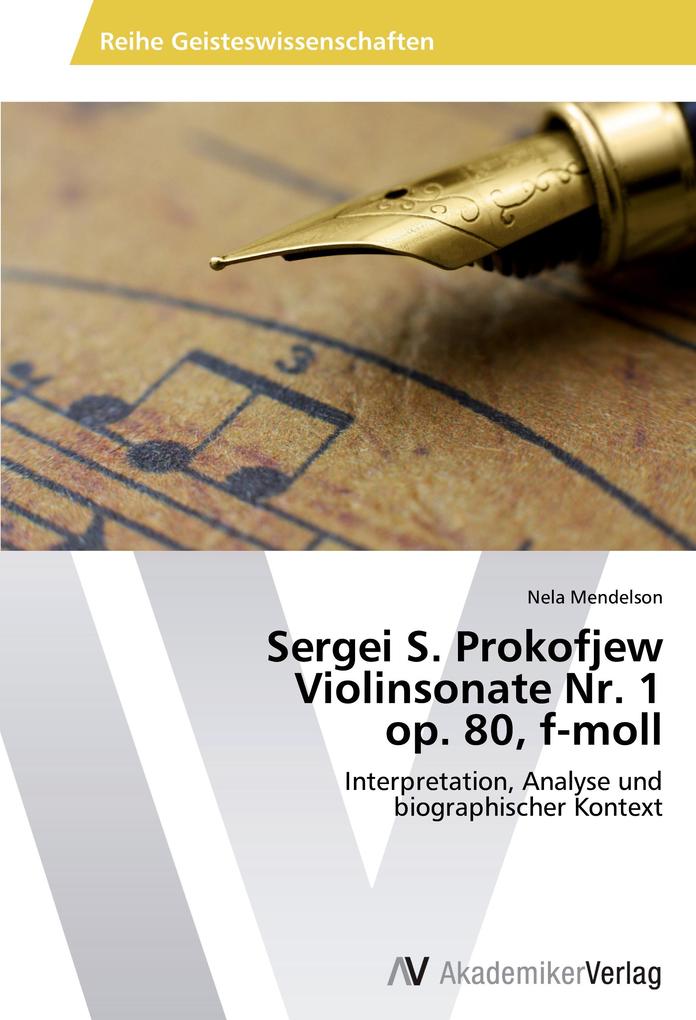 Sergei S. Prokofjew Violinsonate Nr. 1 op. 80 f-moll