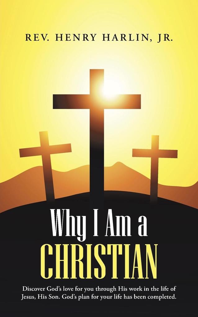 Why I Am a Christian
