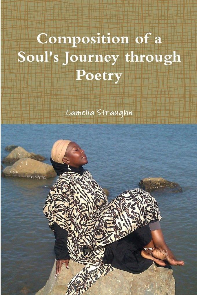Composition of a Soul's Journey through Poetry