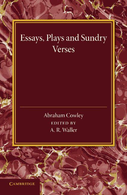 Essays Plays and Sundry Verses