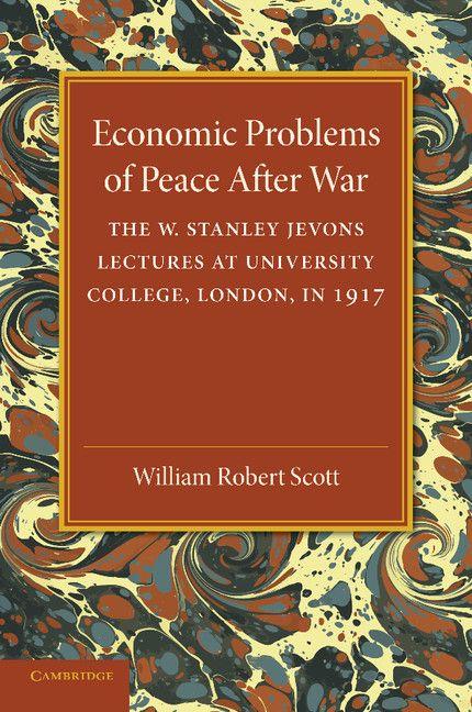 Economic Problems of Peace After War