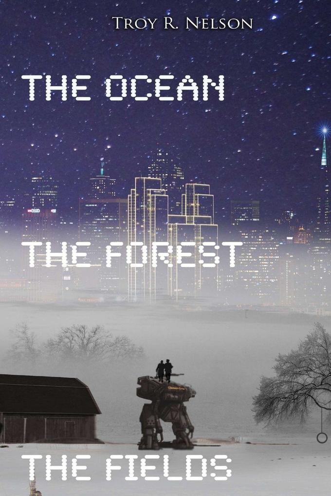 The Ocean the Forest the Fields