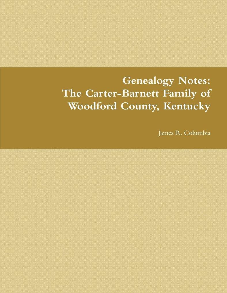 The Carter-Barnett Family of Woodford County Kentucky