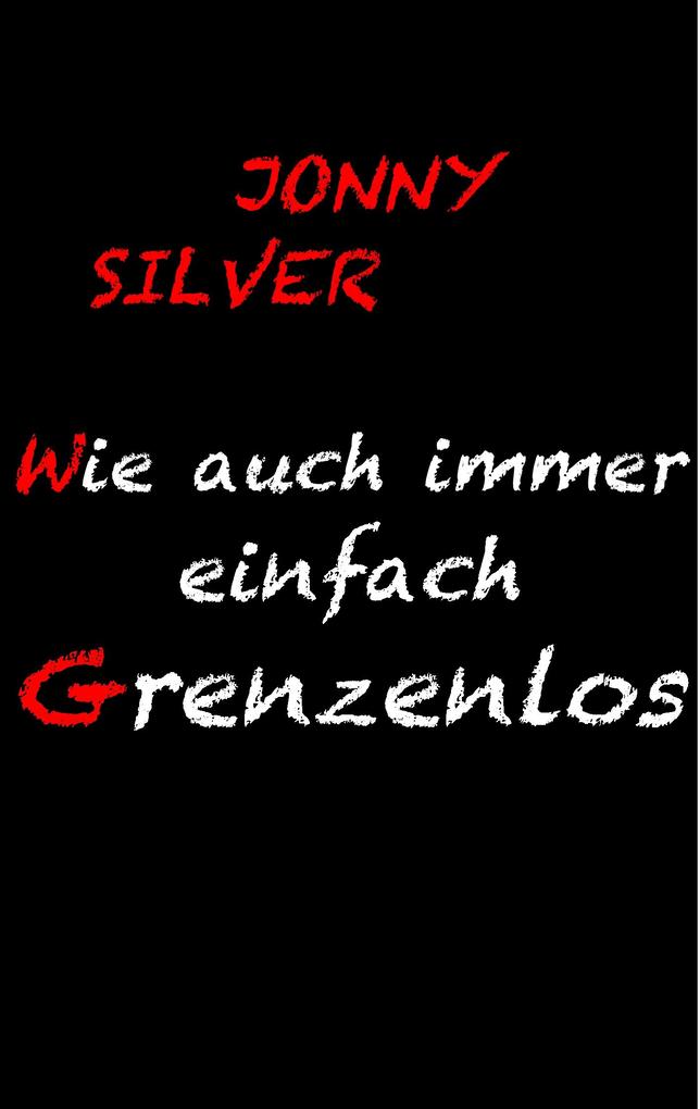 Wie auch immer einfach grenzenlos