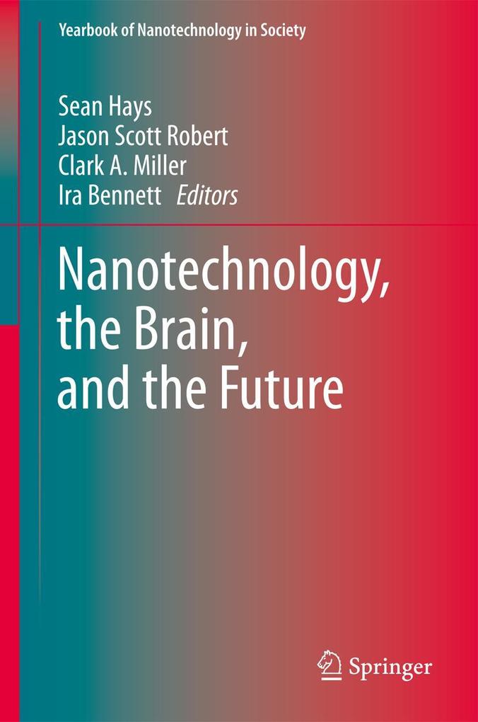 Nanotechnology the Brain and the Future