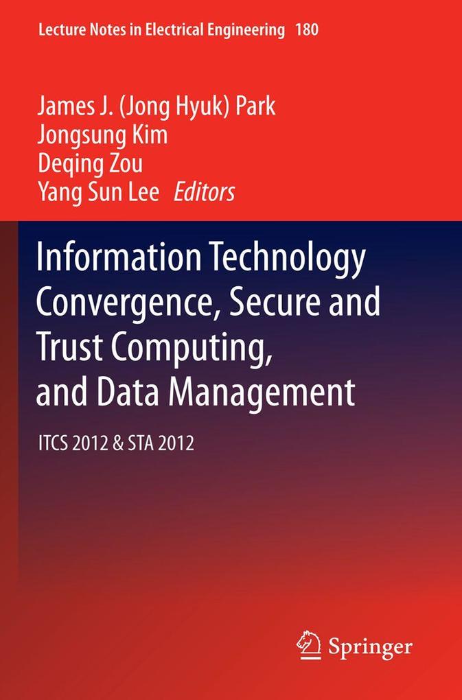 Information Technology Convergence Secure and Trust Computing and Data Management