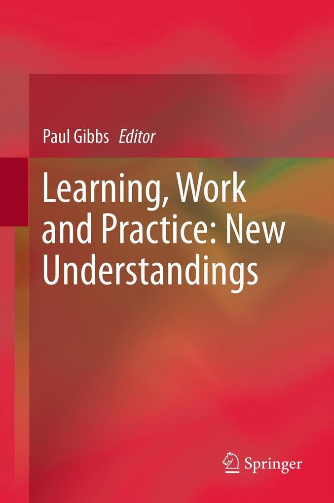 Learning Work and Practice: New Understandings