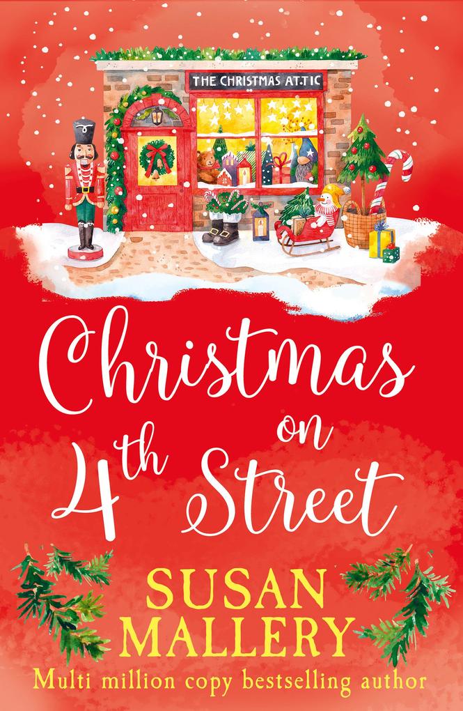 Christmas on 4th Street: Christmas on 4th Street / Yours for Christmas (A Fool‘s Gold Novel)