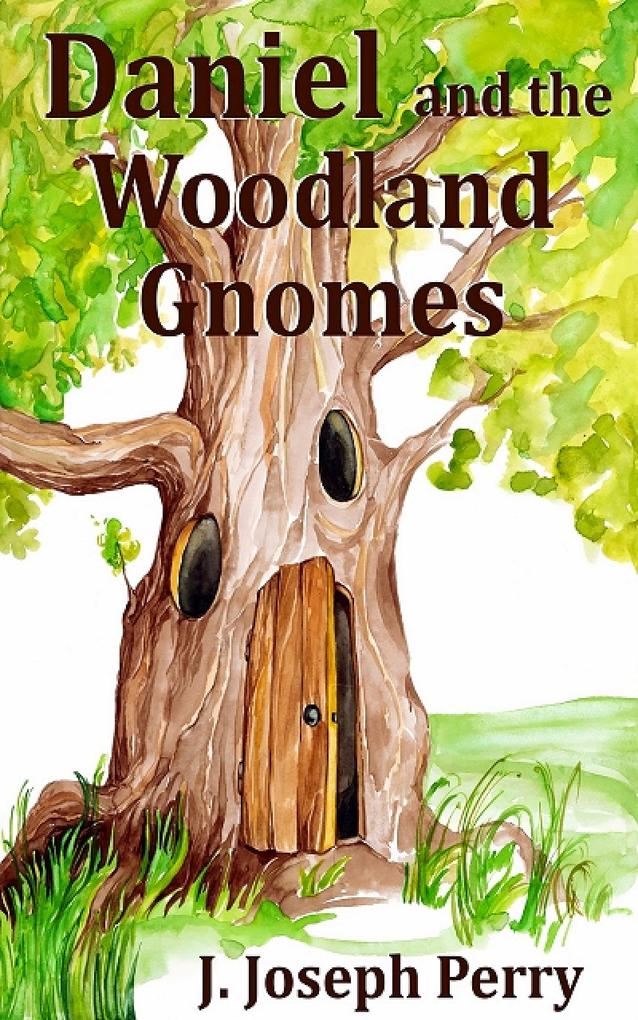 Daniel and the Woodland Gnomes