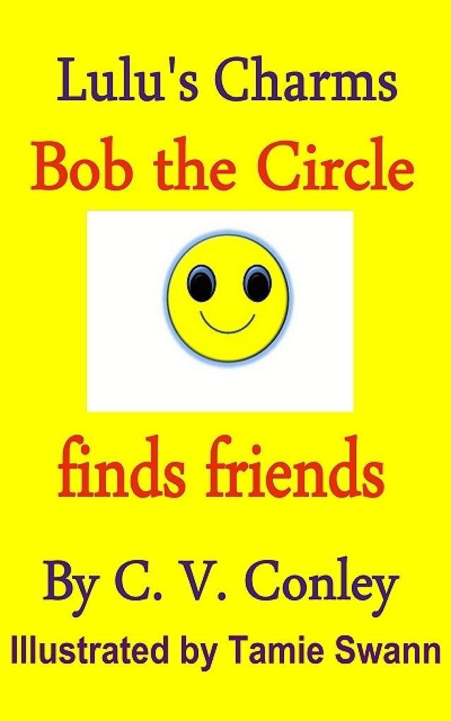 Bob the Circle finds friends