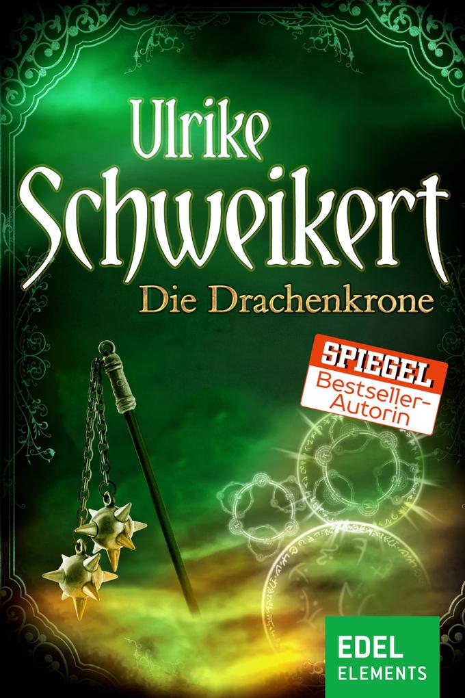 Die Drachenkrone - Ulrike Schweikert
