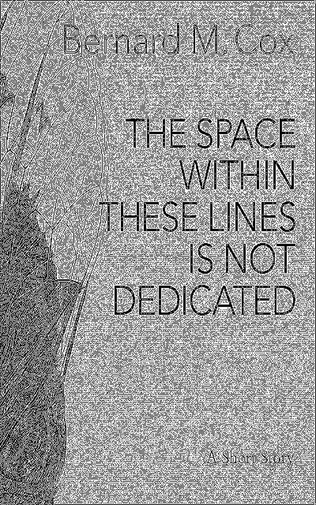 The Space Within These Lines Is Not Dedicated