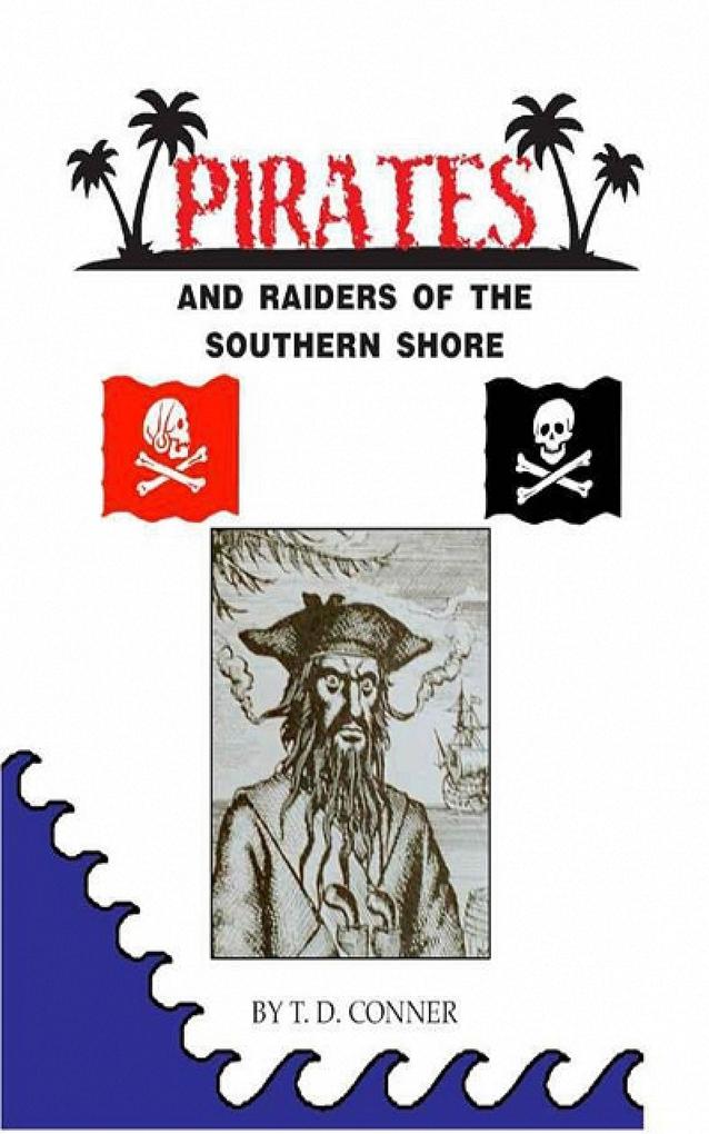 Pirates and Raides of the Southern Shore