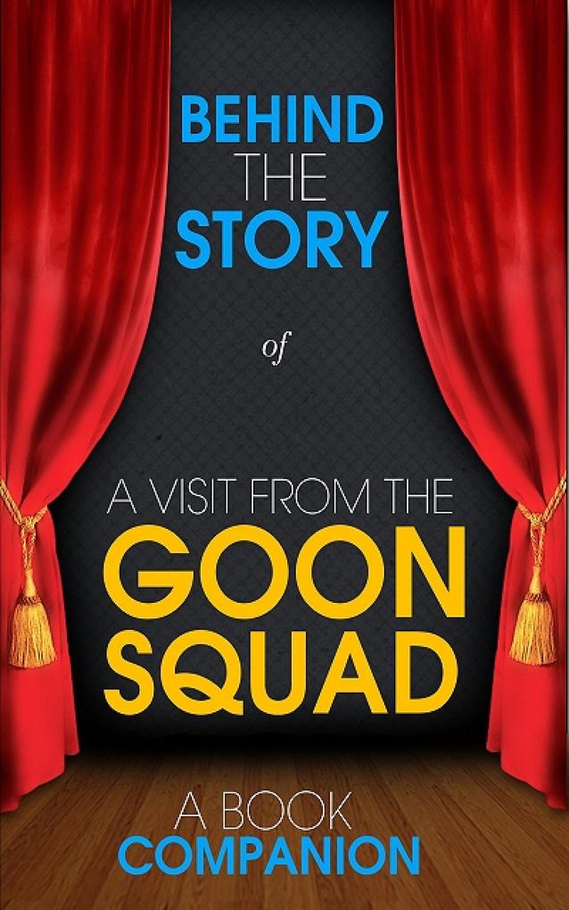 A Visit from the Goon Squad - Behind the Story