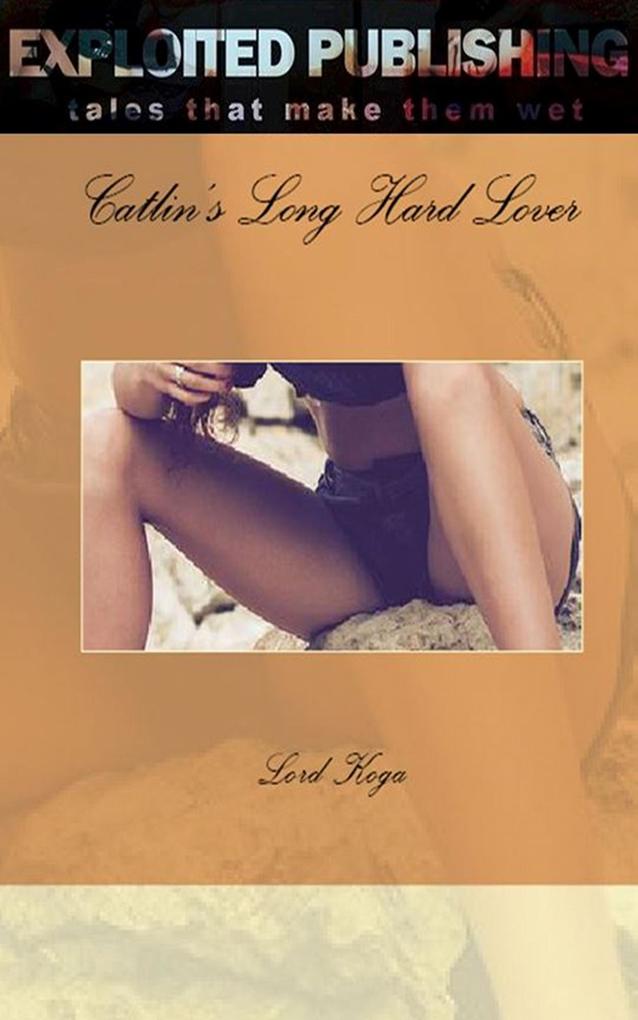 Catlin‘s Long Hard Lover