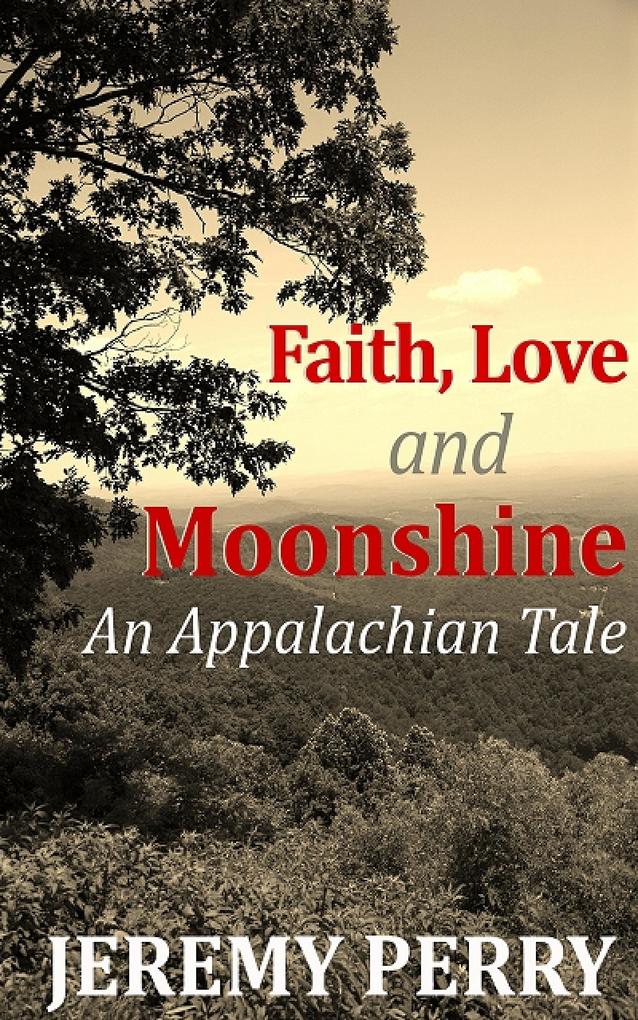 Faith Love and Moonshine