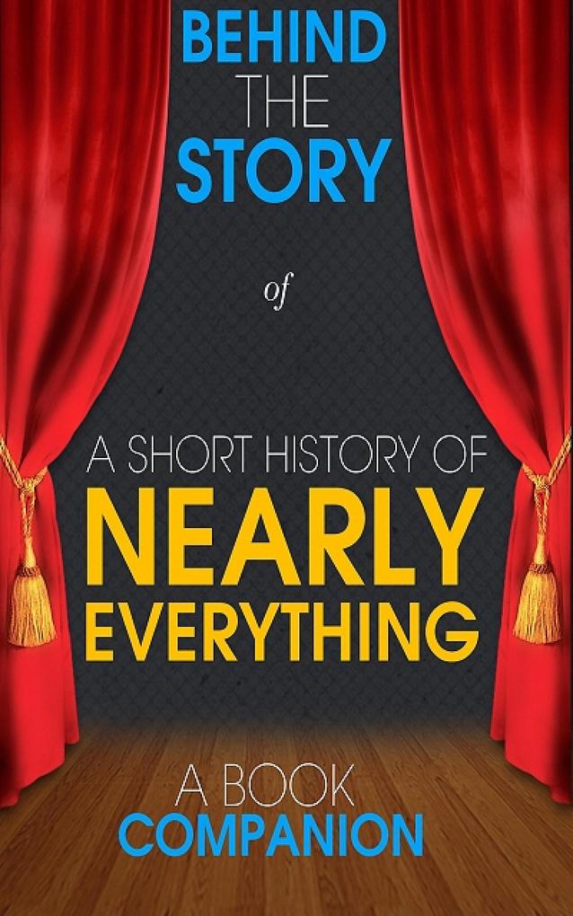 A Short History of Nearly Everything - Behind the Story