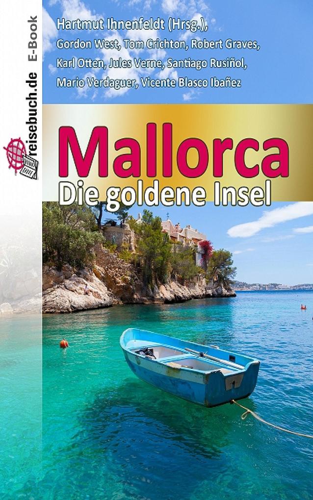 Mallorca - die goldene Insel